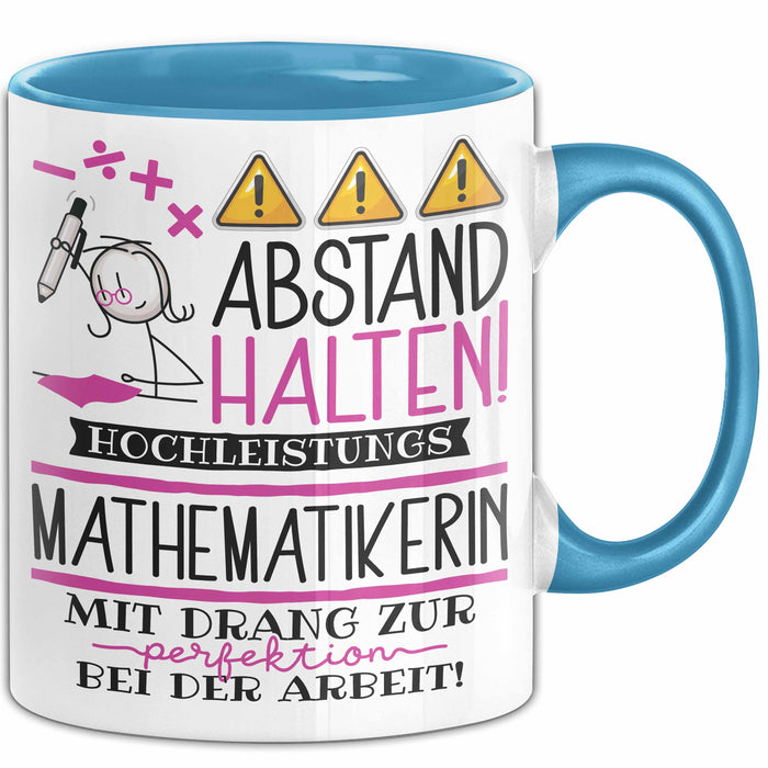 Mathematikerin Tasse Geschenk Lustig Abstand Halten Hochleistungs-Mathematikerin Mit Drang Zur Perfektion Bei Der Arbeit Blau Trendation