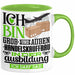 Groß- und Außenhandelskauffrau Ausbildung Start Geschenk Tasse Ich Bin Groß- und Außenhandelskauffrau In Der Ausbildung Ich Darf Das Kaffee-Becher Geschenkidee Grün Trendation