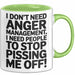 Anger Tasse Geschenk I Dont Need Anger Management Geschenkidee Lustig Grün Trendation