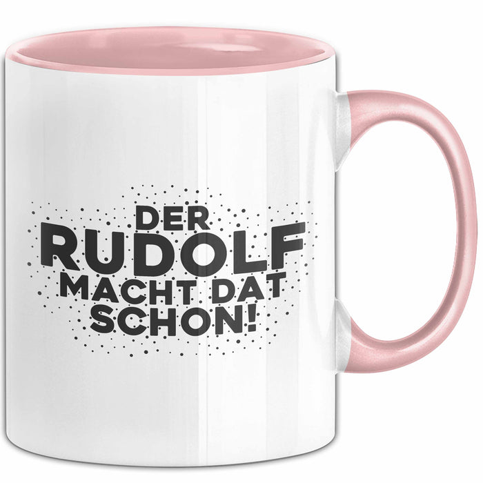 Rudolf Tasse Der Rudolf Macht Dat Schon Geschenk