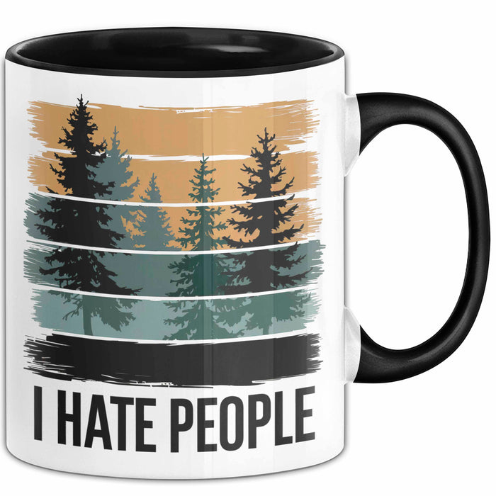 Wald Camping Outdoor Tasse Geschenk Lustige Geschenkidee Spruch Ich Hasse Menschen Schwarz Trendation