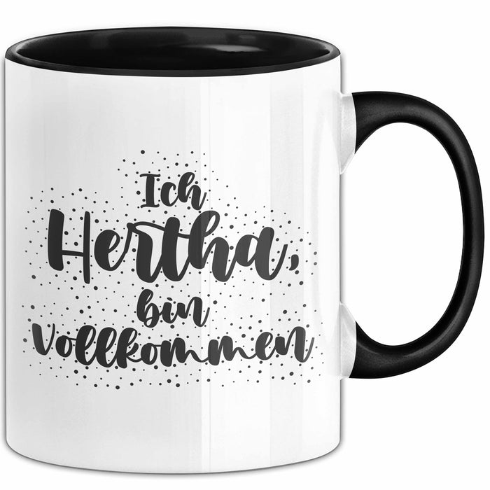 Hertha Tasse Ich Hertha, Bin Vollkommen Geschenk Schwarz Trendation
