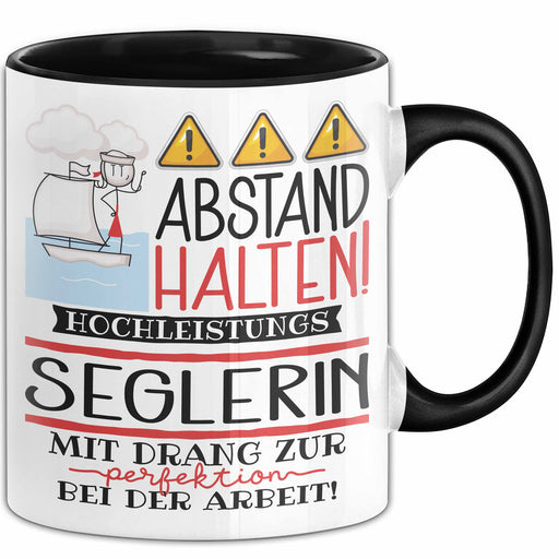Seglerin Tasse Geschenk Lustig Abstand Halten Hochleistungs-Seglerin Mit Drang Zur Perfektion Bei Der Arbeit Trendation