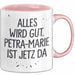Petra-Marie Tasse Geschenk Alles Ist Gut Petra-Marie Ist Jetz Da Geschenkidee Becher mit Name Rosa Trendation