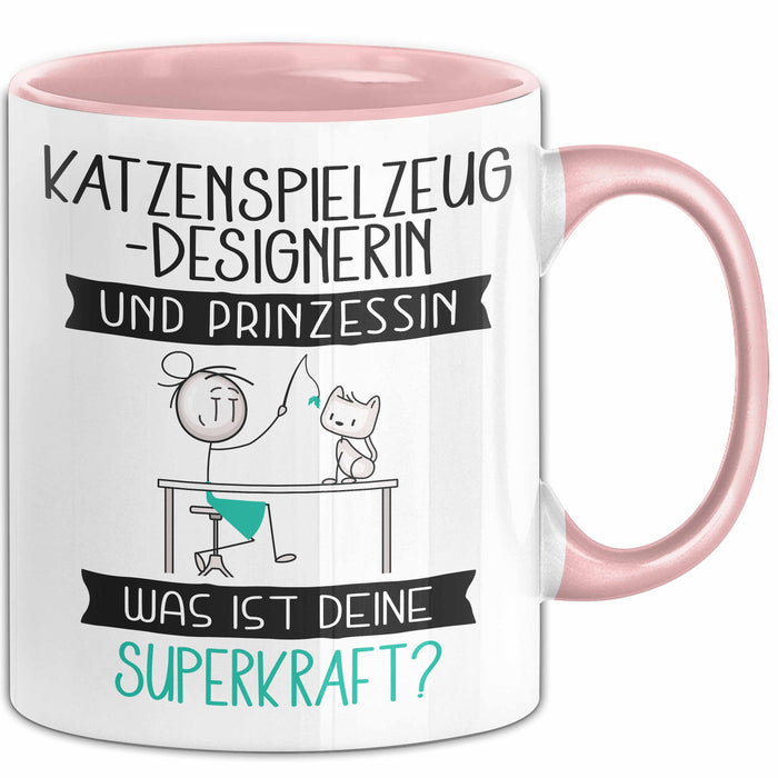 Katzenspielzeug-Designerin Und Prinzessin Tasse Geschenk Für Eine Katzenspielzeug-Designerin Geburtstag Was Ist Deine Superkraft Rosa Trendation