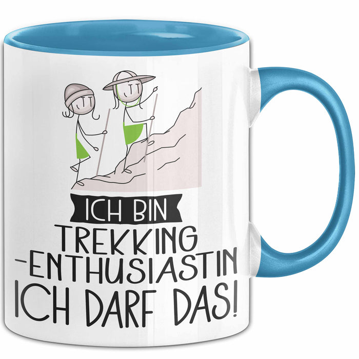 Geschenk für Trekking-Enthusiastin Tasse Lustige Geschenkidee Geburtstag Ich Bin Trekking-Enthusiastin Ich Darf Das Blau Trendation