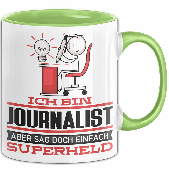 Journalist Geschenk Tasse Ich Bin Journalist Aber Sag Doch Einfach Superheld Lustige Geschenkdiee für Journalist Kaffee-Becher Grün Trendation