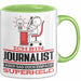 Journalist Geschenk Tasse Ich Bin Journalist Aber Sag Doch Einfach Superheld Lustige Geschenkdiee für Journalist Kaffee-Becher Grün Trendation