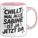 Sabine Tasse Geschenk Chillt Mal Alle Sabine Ist Ja Jetzt Da Geschenkidee Becher mit Name Rosa Trendation