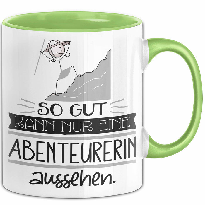 Abenteurerin Geschenk Tasse So Gut Kann Nur Eine Abenteurerin Aussehen Geschenkidee Geburtstag Weihnachten Lustig Grün Trendation
