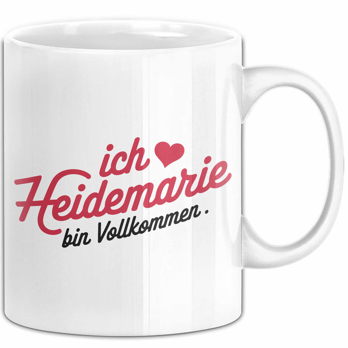 Heidemarie Tasse Geschenk Ich Bin Vollkommen Heidemarie Geschenkidee Geburtstag Weiß Trendation
