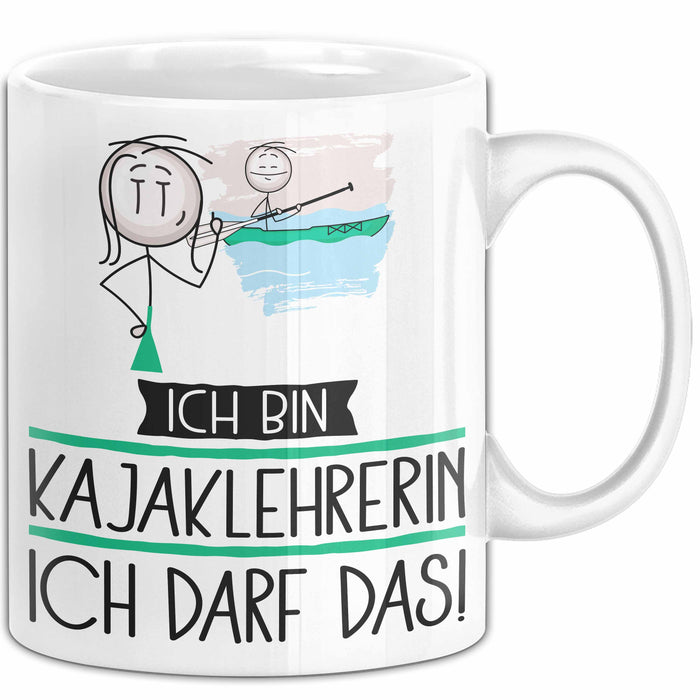 Geschenk für Kajaklehrerin Tasse Lustige Geschenkidee Geburtstag Ich Bin Kajaklehrerin Ich Darf Das Weiß Trendation