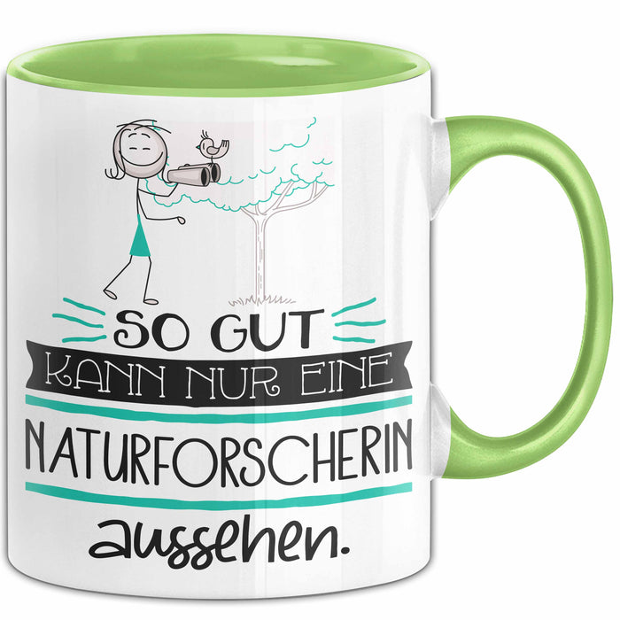 Naturforscherin Geschenk Tasse So Gut Kann Nur Eine Naturforscherin Aussehen Geschenkidee Geburtstag Weihnachten Lustig Grün Trendation
