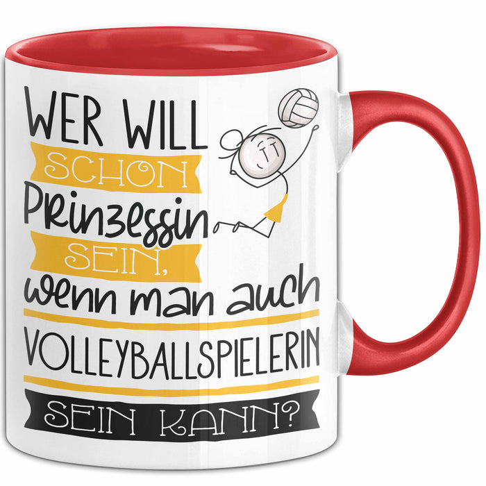 Volleyballspielerin Tasse Geschenk Spruch Wer Will Schon Prinzessin Sein Wenn Man Auch Volleyballspielerin Sein Kann Rot Trendation