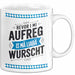 Deutschland München Bayern Bayerisch Tasse Geschenk Lustige Geschenkidee Spruch Bevor I Mi Aufreg Is Ma Liaba Wurscht Weiß Trendation