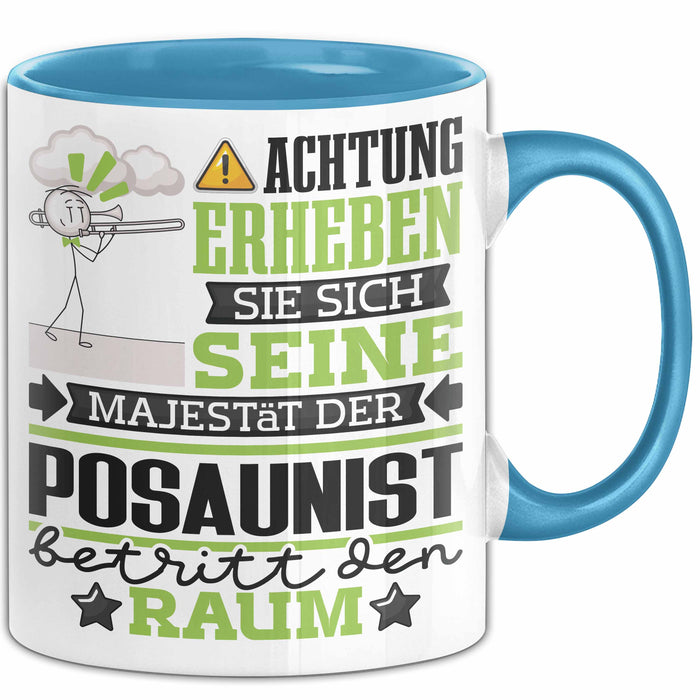 Posaunist Geschenk Tasse Lustiger Spruch Erheben Sie Sich Der Posaunist Betritt den Raum Blau Trendation