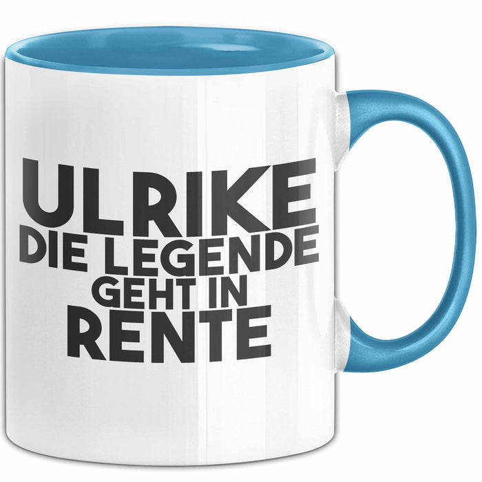 Ulrike Tasse Ulrike – Die Legende Geht In Rente Geschenk