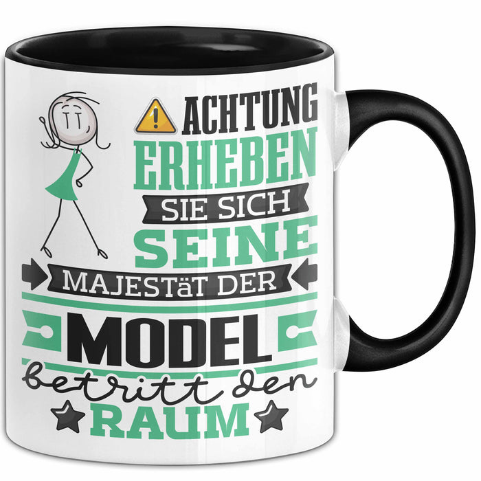 Model Geschenk Tasse Lustiger Spruch Erheben Sie Sich Der Model Betritt den Raum Schwarz Trendation