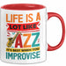 Jazz-Liebhaber Tasse Geschenk Life Is A Lot Like Jazz Its Best When You Improvize Becher Rot Trendation
