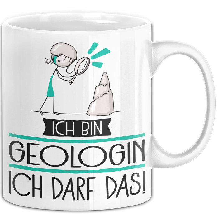 Geschenk für Geologin Tasse Lustige Geschenkidee Geburtstag Ich Bin Geologin Ich Darf Das Weiß Trendation