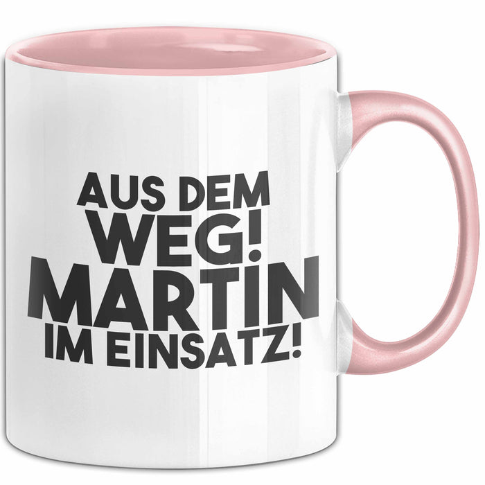 Martin Tasse Aus Dem Weg! Martin Im Einsatz! Geschenk