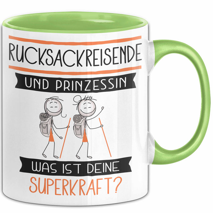 Rucksackreisende Und Prinzessin Tasse Geschenk Für Eine Rucksackreisende Geburtstag Was Ist Deine Superkraft Grün Trendation