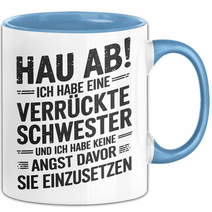 Big Sister Ältere Geschwister Schwestern Tasse Becher Geschenk Lustige Geschenkidee Spruch Ich Habe Eine Verrückte Schwester Blau Trendation