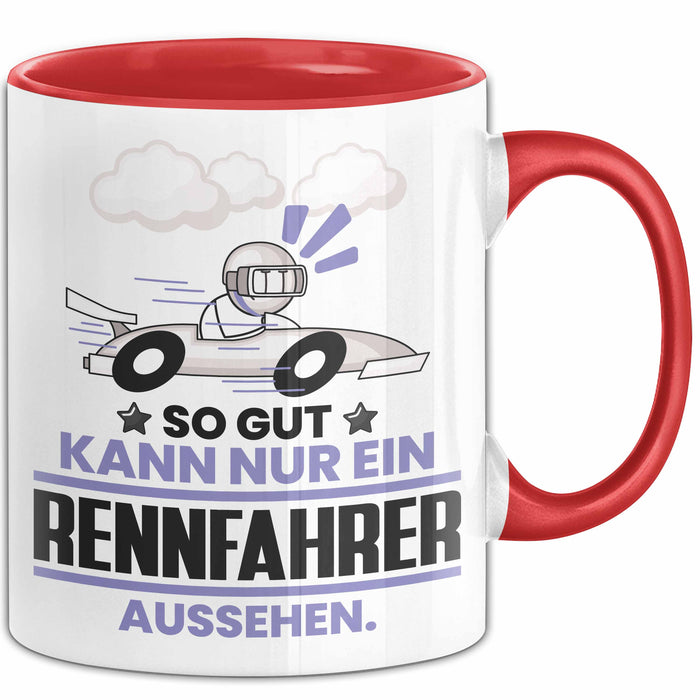 Rennfahrer Geschenk Tasse So Gut Kann Nur Ein Rennfahrer Aussehen Geschenkidee Kaffee-Becher Rot Trendation