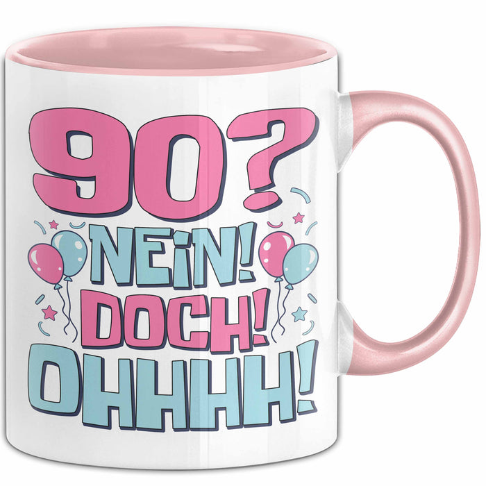 90er Geburtstag Geschenk Männer Frauen 90 Nein Doch Ohhhh Lustiger Spruch Geschenkidee Kaffee-Becher Rosa Trendation