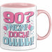 90er Geburtstag Geschenk Männer Frauen 90 Nein Doch Ohhhh Lustiger Spruch Geschenkidee Kaffee-Becher Rosa Trendation