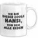 Hansi Tasse Ich Bin Dieser Coole Hansi, Von Dem Alle Reden Geschenk Weiß Trendation