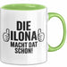 Ilona Tasse Geschenk Die Ilona Macht Dat Schon Geschenkidee Becher mit Name Grün Trendation
