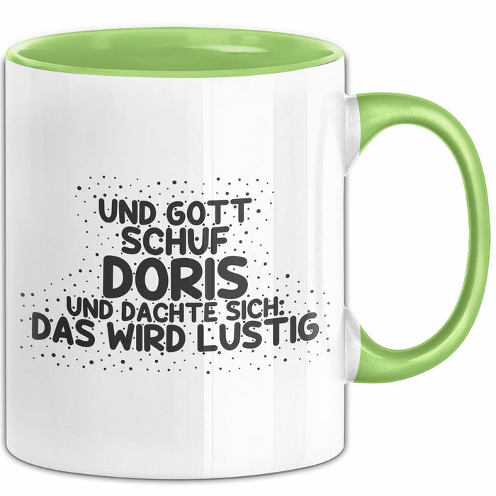 Doris Tasse Und Gott Schuf Doris Und Dachte Sich: Das Wird Lustig Geschenk