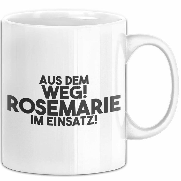 Rosemarie Tasse Aus Dem Weg! Rosemarie Im Einsatz! Geschenk