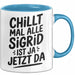 Sigrid Tasse Geschenk Chillt Mal Alle Sigrid Ist Ja Jetzt Da Geschenkidee Becher mit Name Blau Trendation