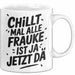 Frauke Tasse Geschenk Chillt Mal Alle Frauke Ist Ja Jetzt Da Geschenkidee Becher mit Name Weiß Trendation