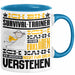 Survival-Trainer Geschenk Kaffee-Tasse Geschenkidee für Survival-Trainer Ich Bin Survival-Trainer Ich Kann Es Dir Erklären Jedoch Nicht Für Dich Verstehen Spruch Lustig Blau Trendation