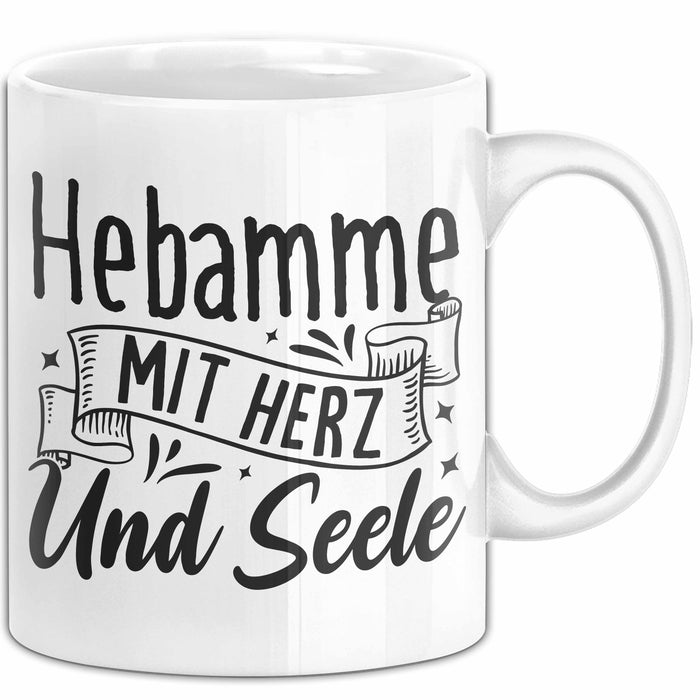Hebamme Tasse Geschenk Hebamme Mit Herz Und Seele Weiß Trendation