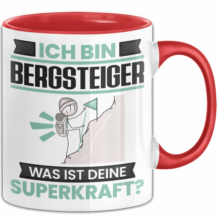 Bergsteiger Tasse Geschenk für Bergsteiger Geburtstag Lustiger Spruch Kaffee-Becher Was Ist Deine Superkraft Rot Trendation