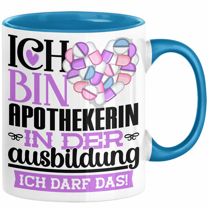 Apothekerin Ausbildung Start Geschenk Tasse Ich Bin Apothekerin In Der Ausbildung Ich Darf Das Kaffee-Becher Geschenkidee Blau Trendation
