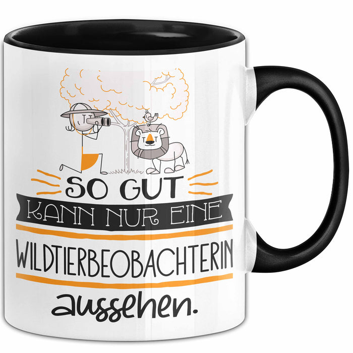 Wildtierbeobachterin Geschenk Tasse So Gut Kann Nur Eine Wildtierbeobachterin Aussehen Geschenkidee Geburtstag Weihnachten Lustig Trendation