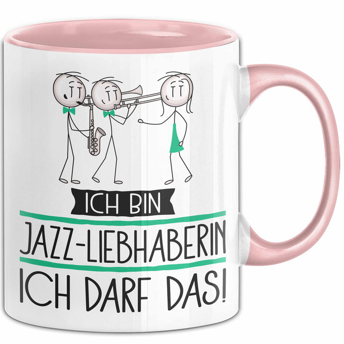 Geschenk für Jazz-Liebhaberin Tasse Lustige Geschenkidee Geburtstag Ich Bin Jazz-Liebhaberin Ich Darf Das Rosa Trendation