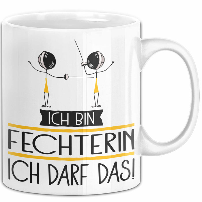 Geschenk für Fechterin Tasse Lustige Geschenkidee Geburtstag Ich Bin Fechterin Ich Darf Das Weiß Trendation