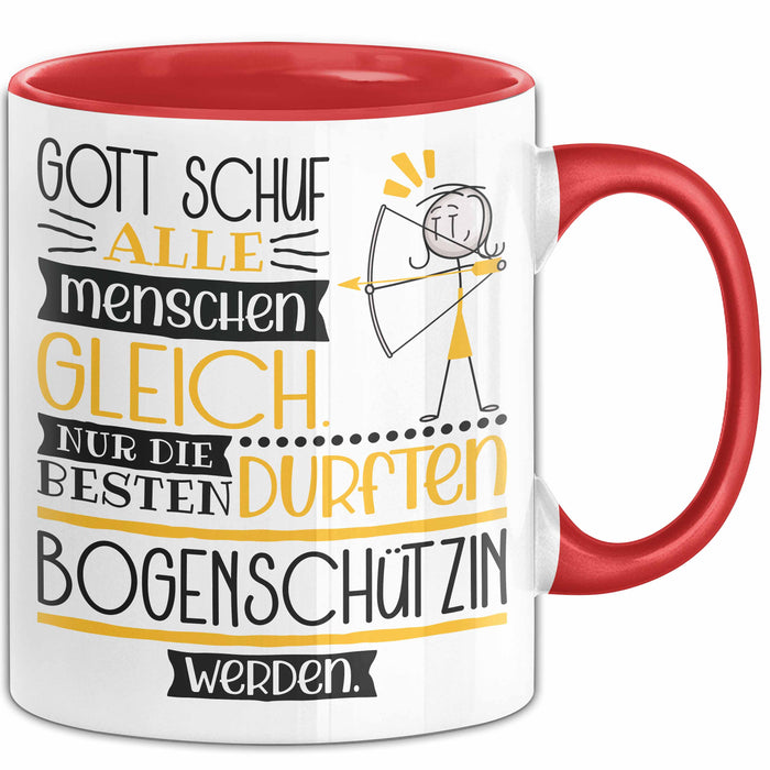 Bogenschützin Geschenk Becher Tasse Gott Schuf Alle Menschen Gleich Nur Die Besten Durfeten Bogenschützin Werden Geschenkidee Lustig Rot Trendation