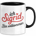 Sigrid Tasse Geschenk Ich Bin Vollkommen Sigrid Geschenkidee Geburtstag Schwarz Trendation