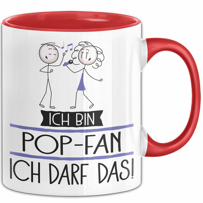 Geschenk für Pop-Fan Tasse Lustige Geschenkidee Geburtstag Ich Bin Pop-Fan Ich Darf Das Rot Trendation
