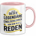 Englischlehrer Unterricht Tasse Geschenk Lustige Geschenkidee Spruch Ich Bin Dieser Englischlehrer Von Dem Alle Reden Rosa Trendation