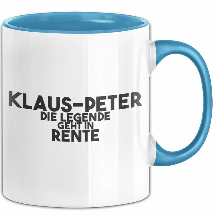 Klaus-Peter Tasse Klaus-Peter – Die Legende Geht In Rente Geschenk