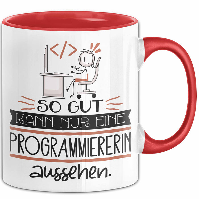 Programmiererin Geschenk Tasse So Gut Kann Nur Eine Programmiererin Aussehen Geschenkidee Geburtstag Weihnachten Lustig Rot Trendation