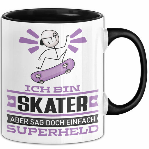 Skater Geschenk Tasse Ich Bin Skater Aber Sag Doch Einfach Superheld Lustige Geschenkdiee für Skater Kaffee-Becher Schwarz Trendation